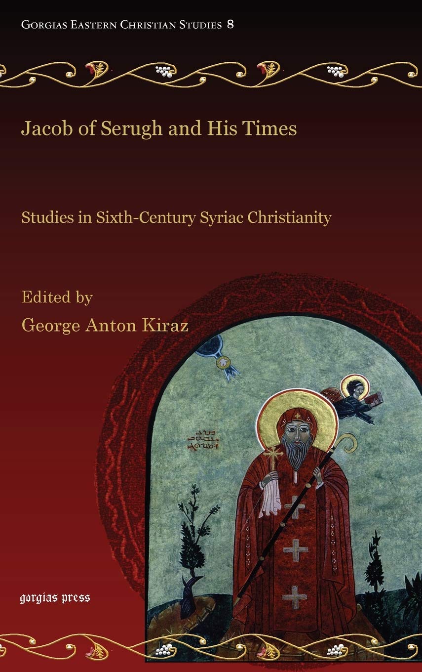 Jacob of Serugh and His Times (Gorgias Eastern Christian Studies),Used