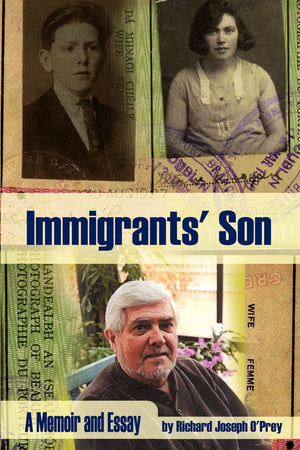 Immigrants' Son: A Memoir and Essay,New