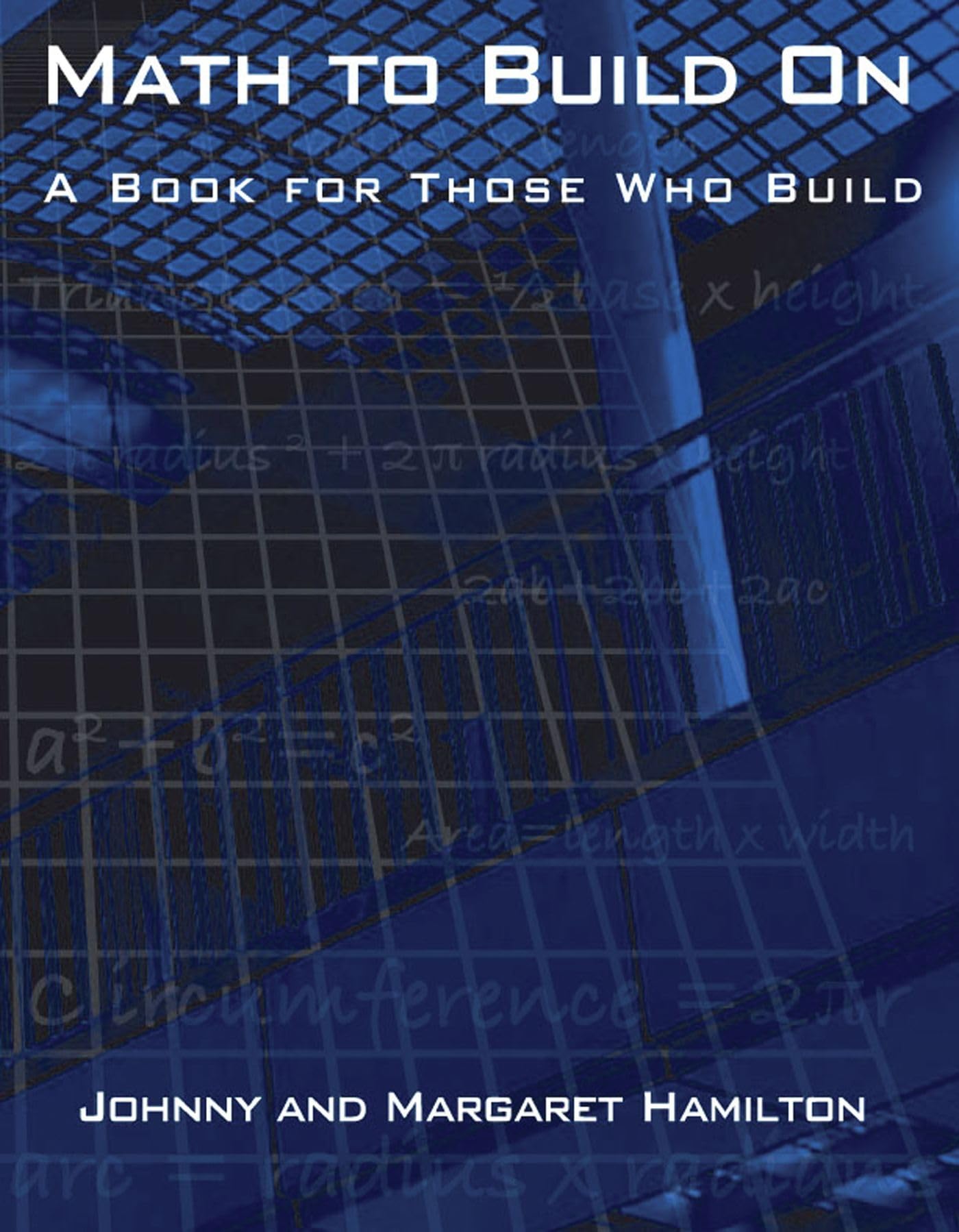 Math to Build On: A Book for Those Who Build,Used