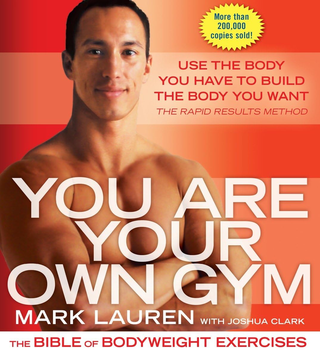 You Are Your Own Gym: The Bible Of Bodyweight Exercises-new