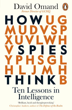 How Spies Think: 10 Lessons in Intelligence,Used
