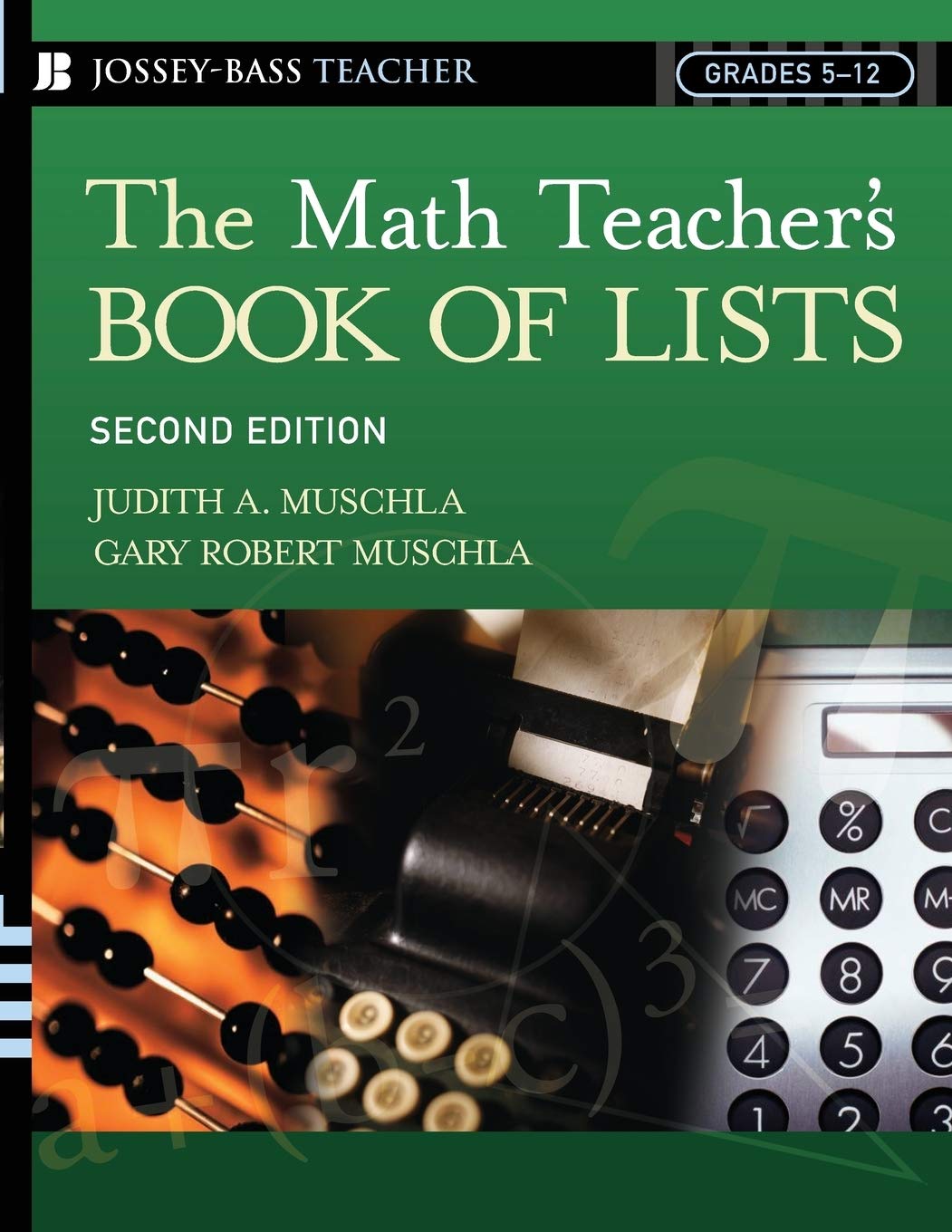 The Math Teacher'S Book Of Lists: Grades 512, 2Nd Edition,New