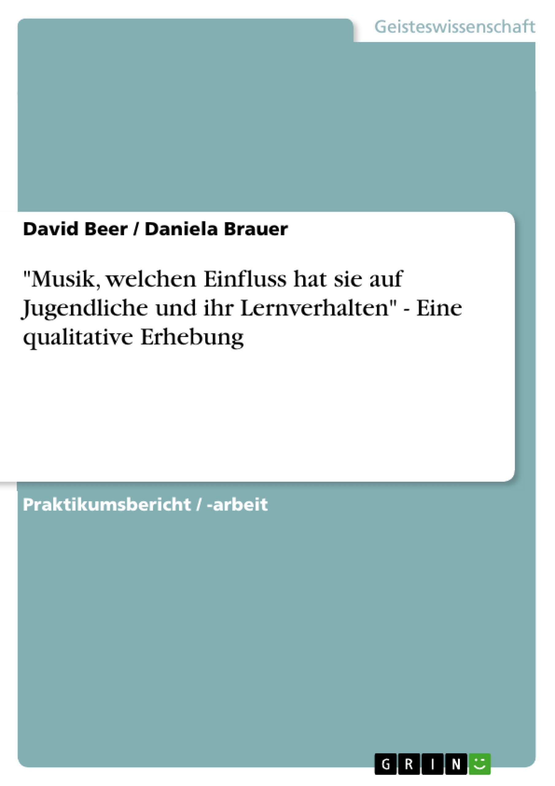 Musik, Welchen Einfluss Hat Sie Auf Jugendliche Und Ihr Lernverhalten'  Eine Qualitative Erhebung (German Edition),Used