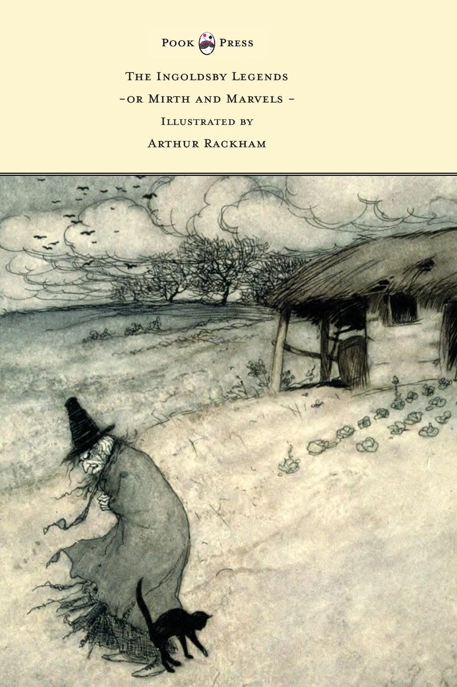 The Ingoldsby Legends or Mirth and Marvels  Illustrated by Arthur Rackham
