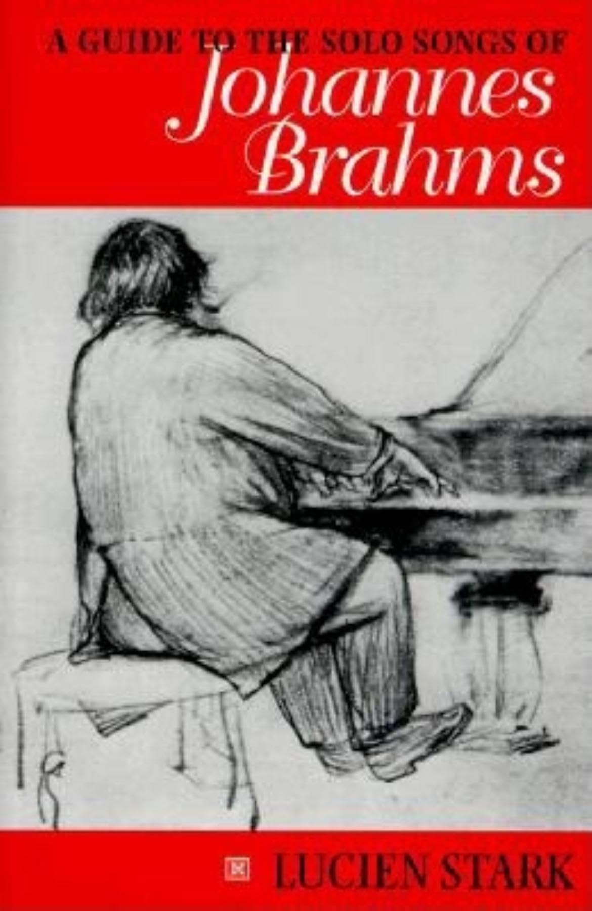 A Guide To The Solo Songs Of Johannes Brahms
