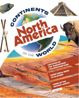 North America (Continents of the World),New