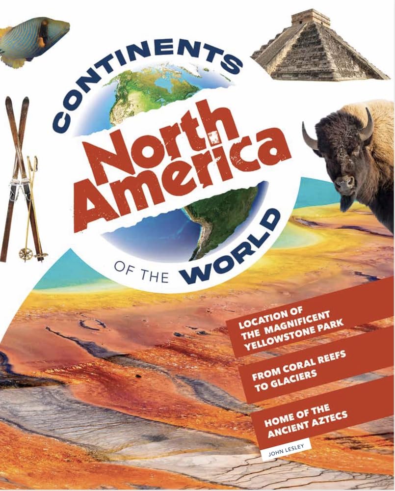 North America (Continents of the World),New