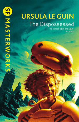 The Dispossessed (S.F. Masterworks)