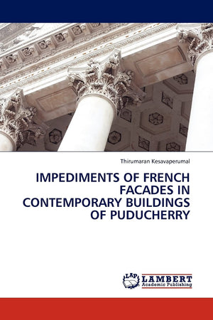 Impediments of French Architecture Facades in Contemporary Buildings of Puducherry,Used