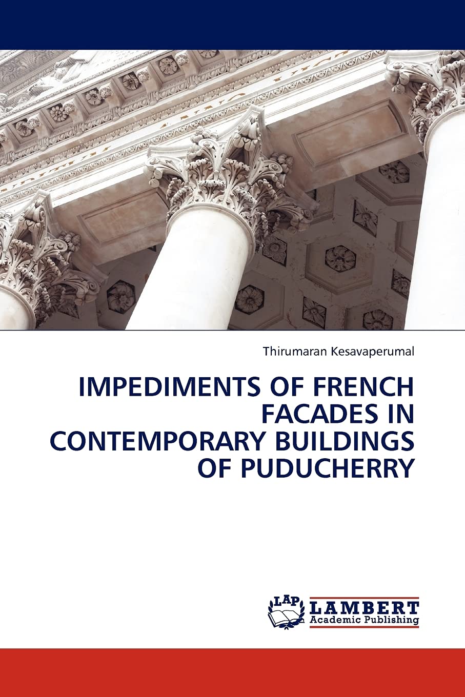 Impediments of French Architecture Facades in Contemporary Buildings of Puducherry,Used