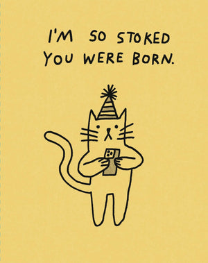 Humor Us Greeting Cards: Birthday  IM So Stoked You Were Born (Pack Of 6)