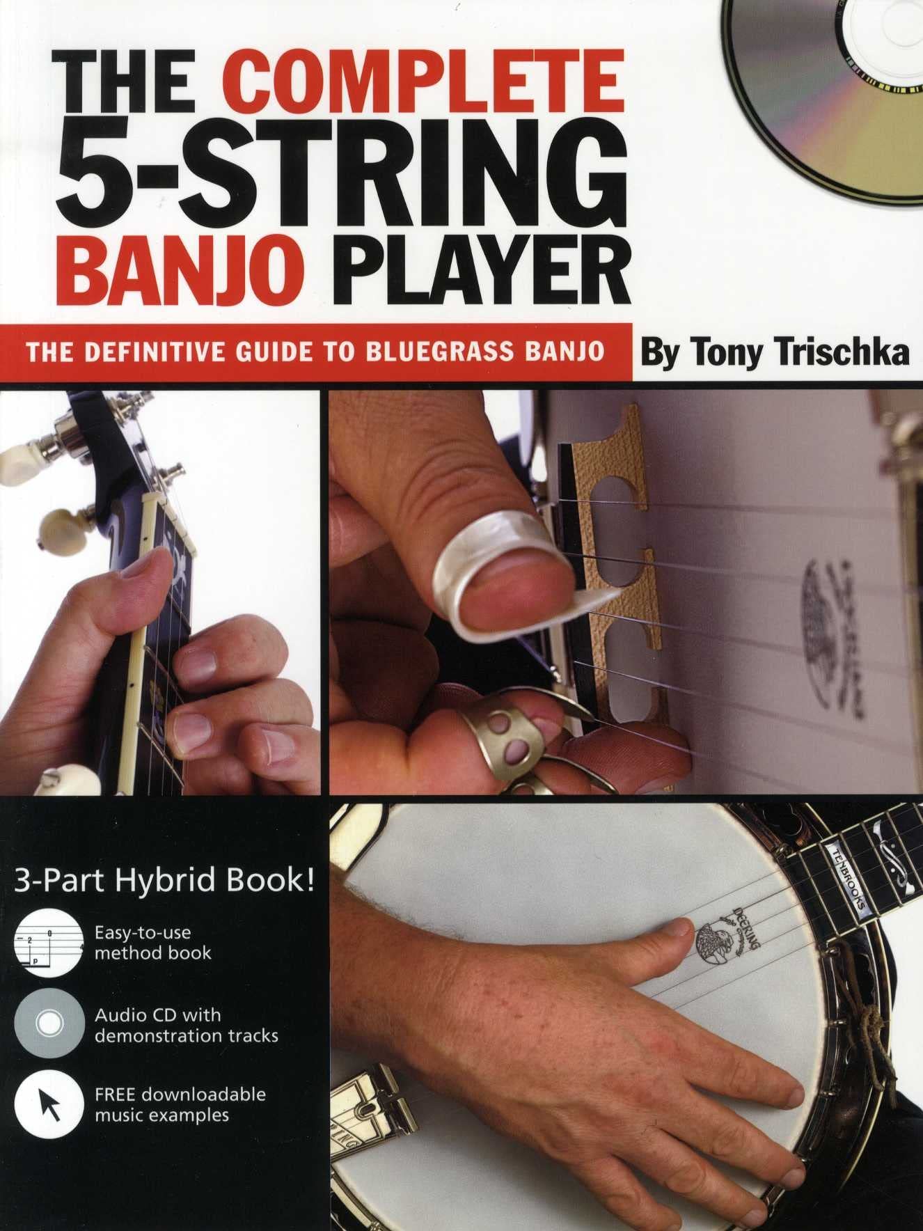 The Complete 5String Banjo Player  Bluegrass Banjo Instruction Book  Beginner to Advanced Techniques, Chords, Improvisation, a,Used