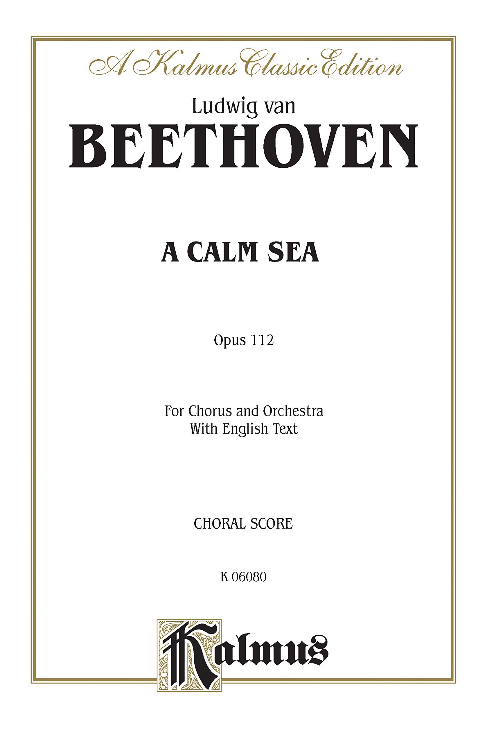 Calm Sea, Op. 112: SATB (Orch.) (English Language Edition) (Kalmus Edition),Used