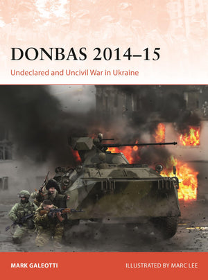 Donbas 201415: Undeclared And Uncivil War In Ukraine (Campaign, 435)