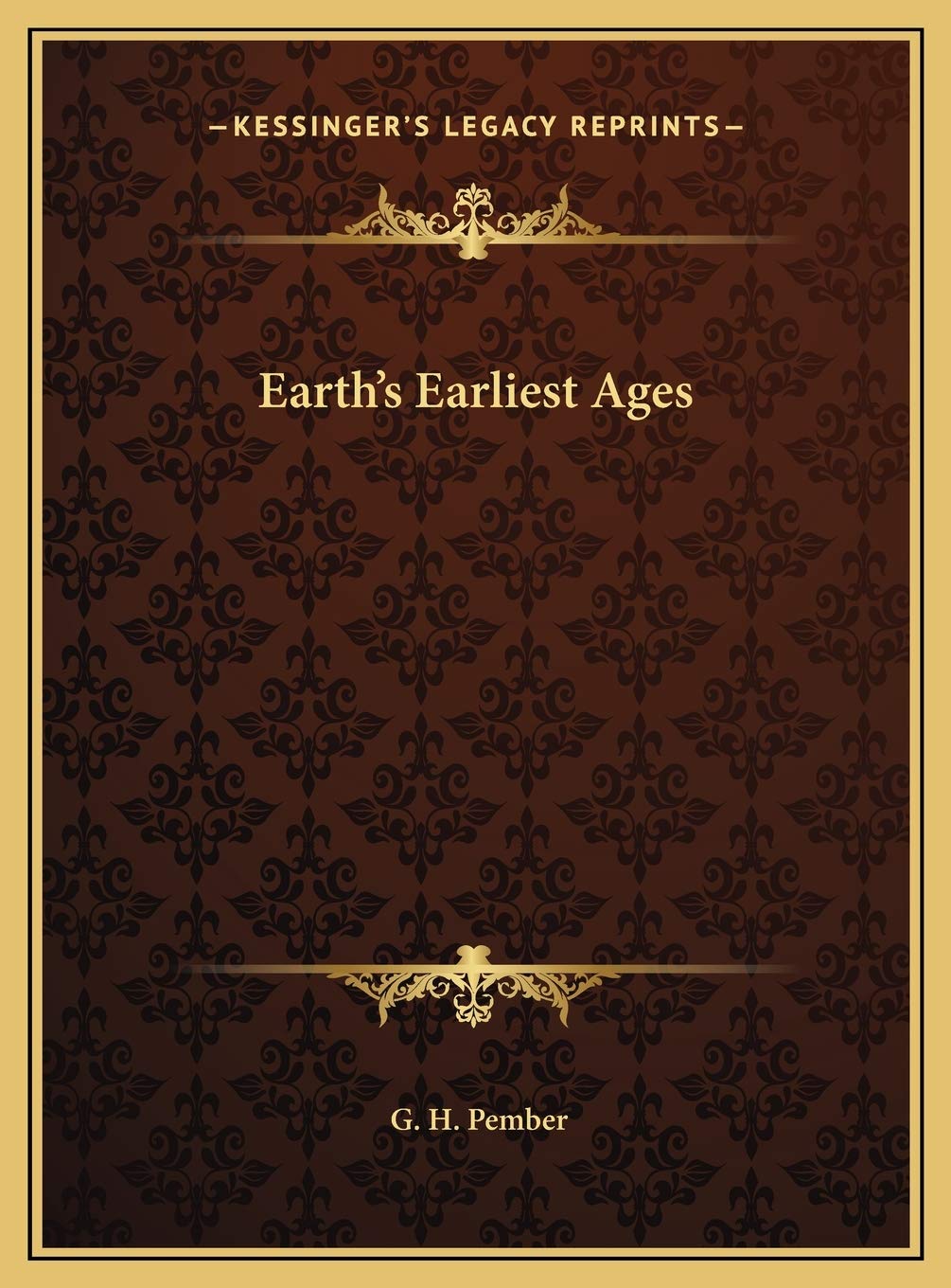 Earth's Earliest Ages,New