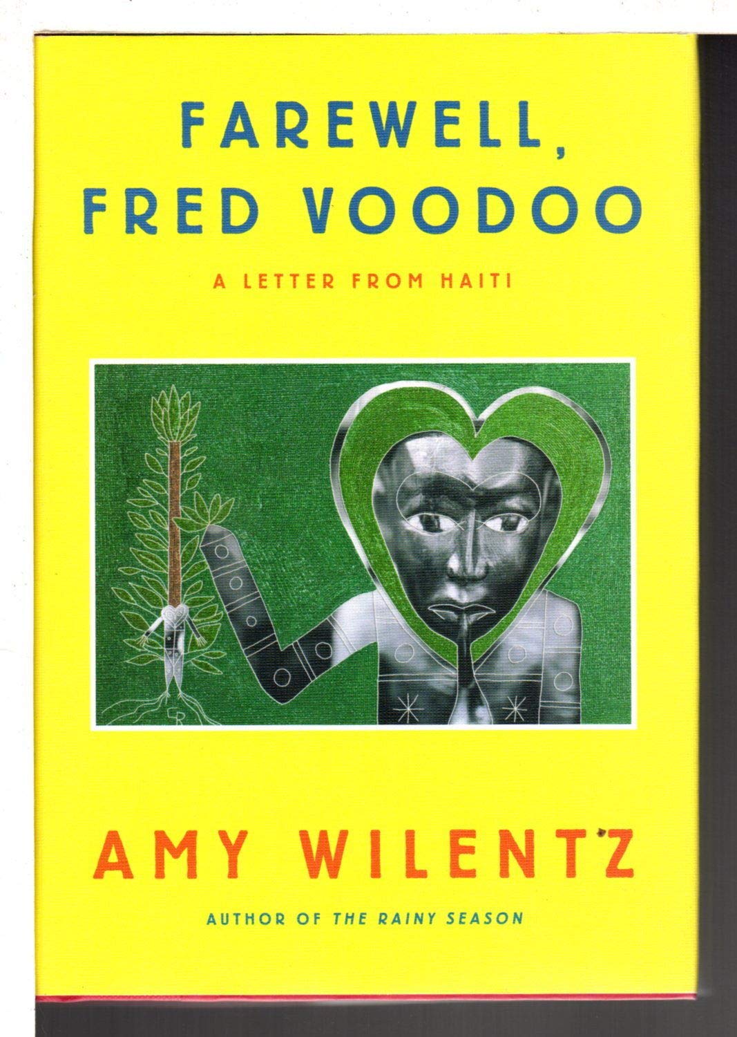 Farewell, Fred Voodoo: A Letter from Haiti,Used