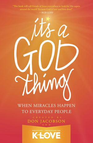It's A God Thing: When Miracles Happen to Everyday People,Used