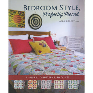 Bedroom Style, Perfectly Pieced: 5 Styles, 10 Patterns, 50 Quilts,Used