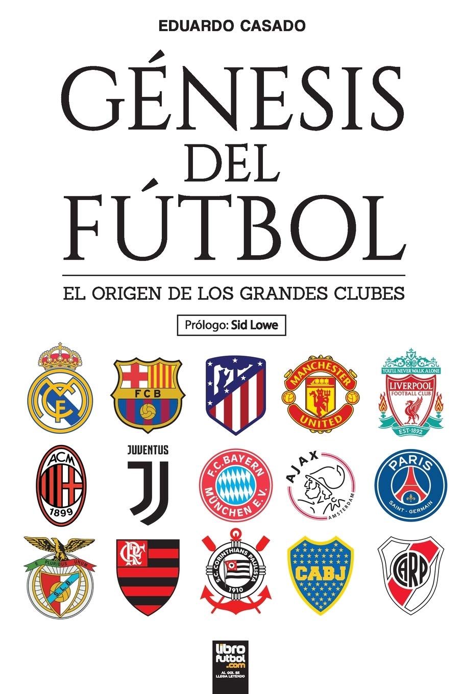 Gnesis del ftbol: El origen de los grandes clubes (Spanish Edition),Used