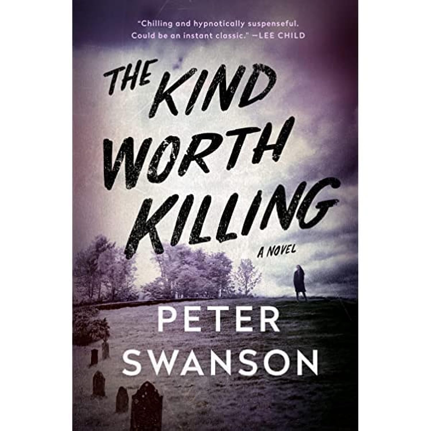 The Kind Worth Killing: A Novel-used