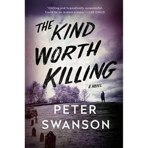 The Kind Worth Killing: A Novel-used