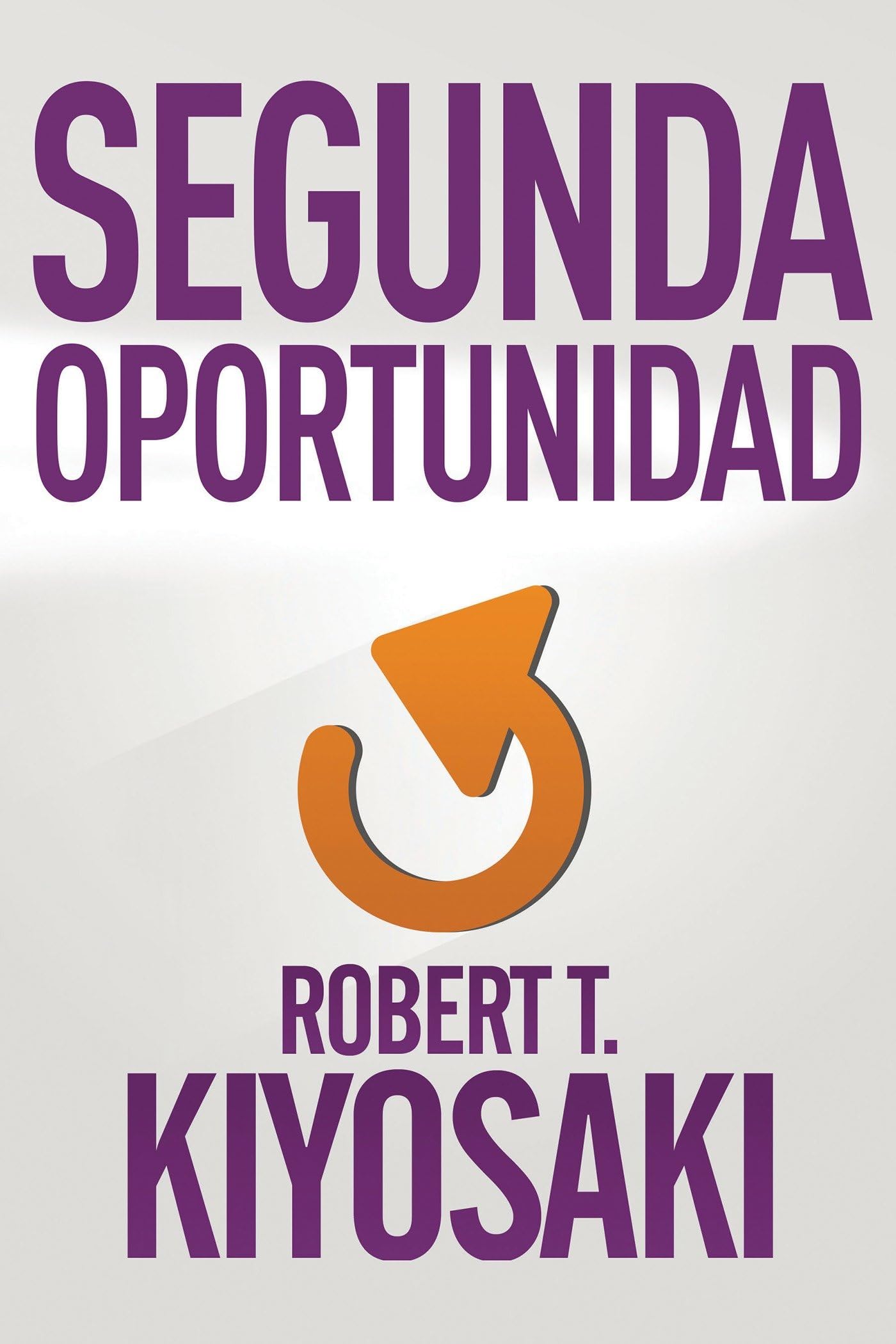 Segunda oportunidad / Second Chance: for Your Money, Your Life and Our World (Spanish Edition),Used