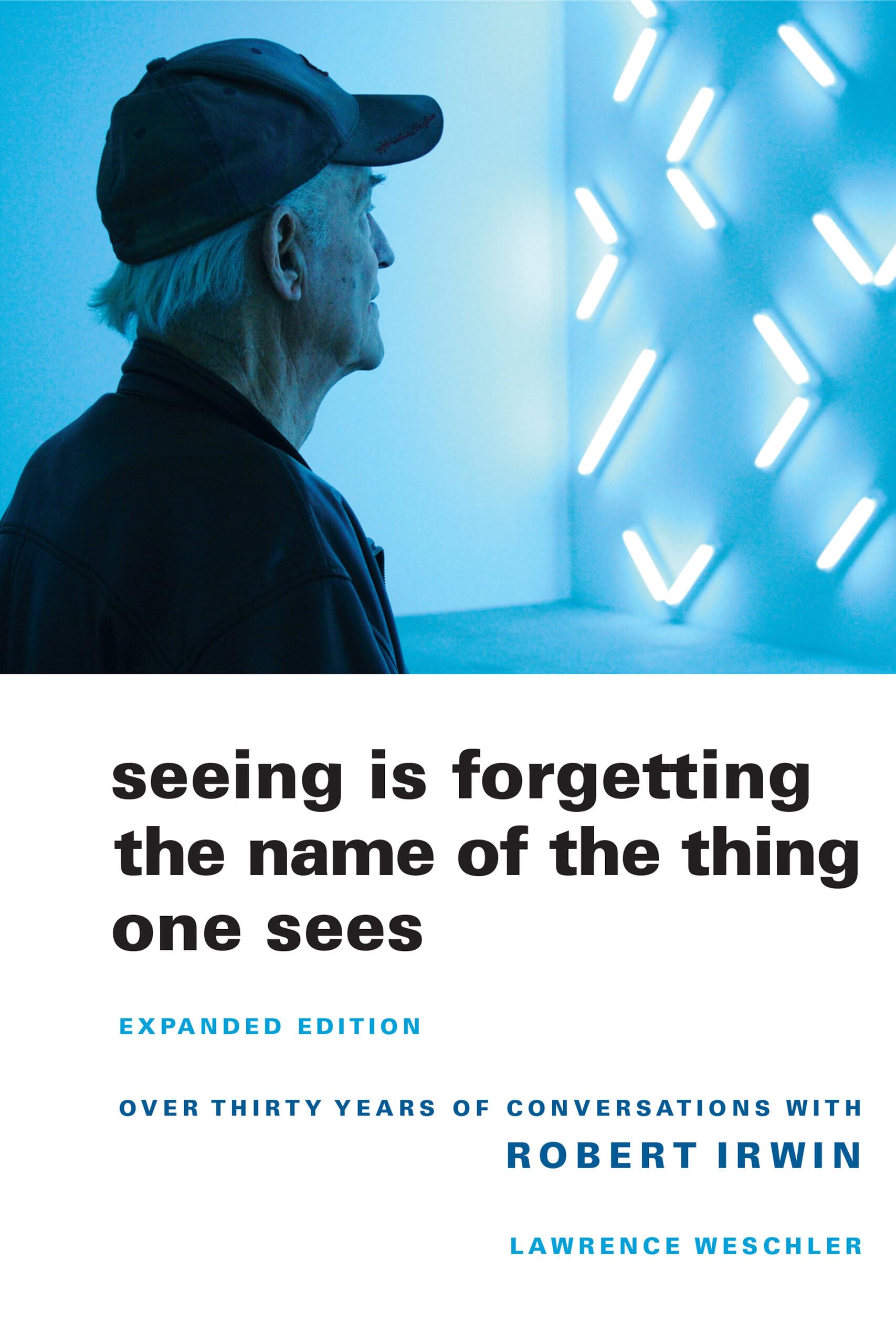 Seeing Is Forgetting the Name of the Thing One Sees: Expanded Edition,Used