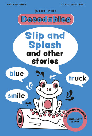 Splish And Splash: Consonant Blends (Decodables Kingfisher Learning)