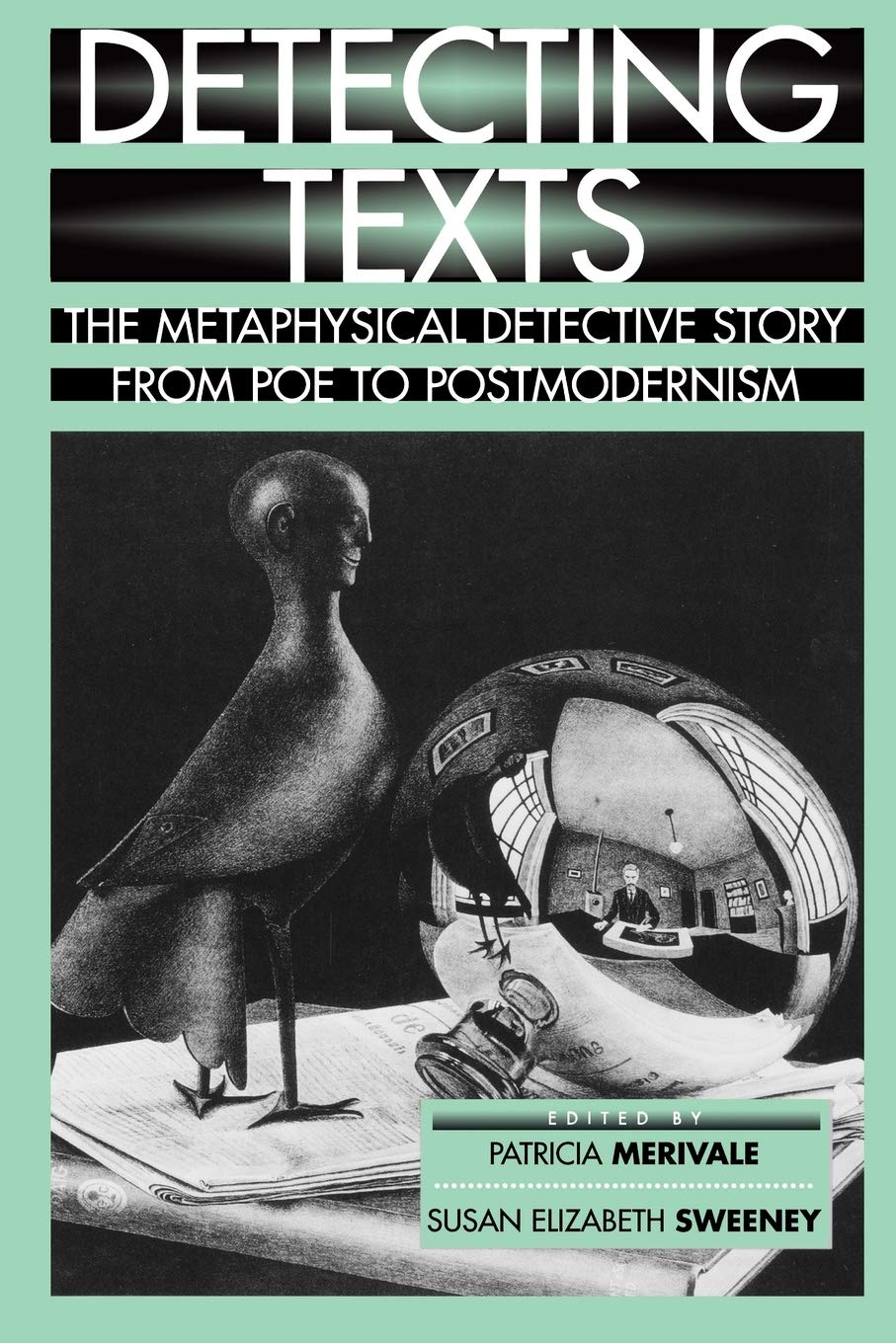 Detecting Texts: The Metaphysical Detective Story from Poe to Postmodernism,Used