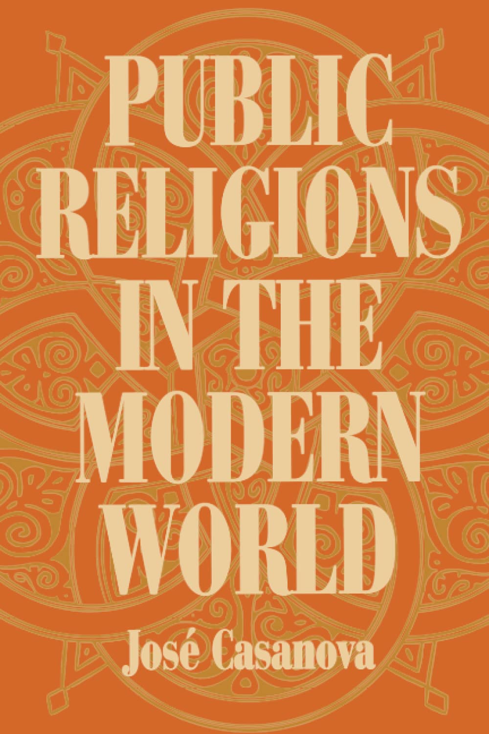 Public Religions in the Modern World,Used