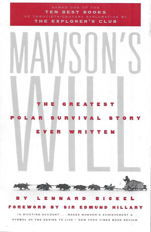 Mawson's Will: The Greatest Polar Survival Story Ever Written,New