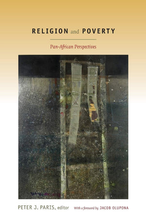 Religion And Poverty: Panafrican Perspectives,Used