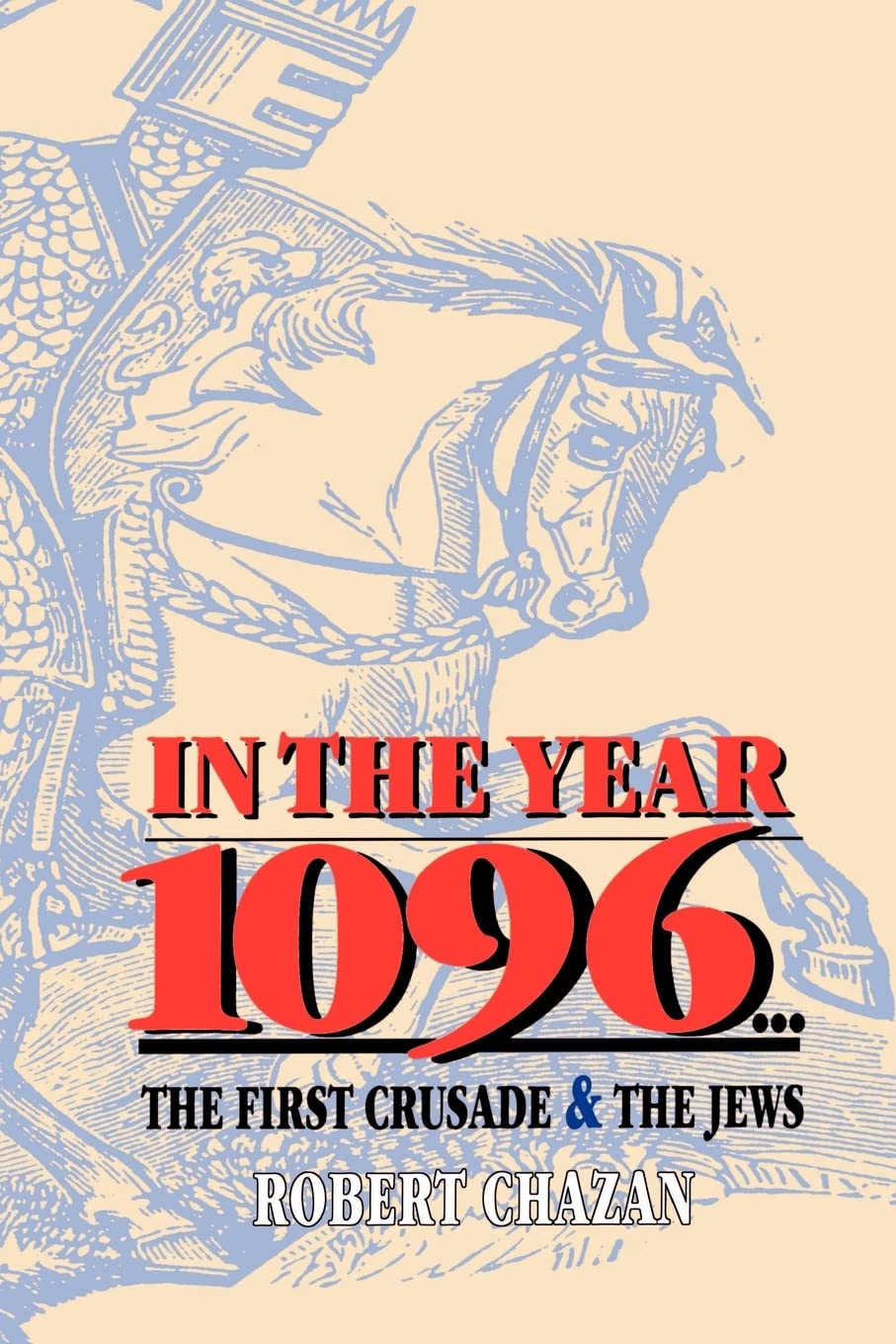 In The Year 1096: The First Crusade And The Jews,Used