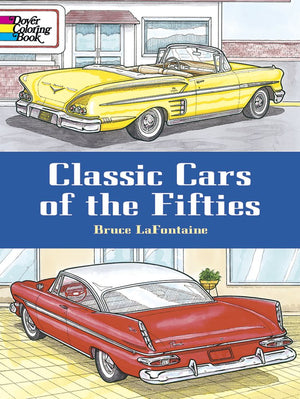 Classic Cars Of The Fifties Coloring Book (Dover Planes Trains Automobiles Coloring),Used