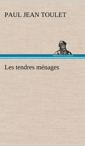 Les tendres mnages (French Edition),Used