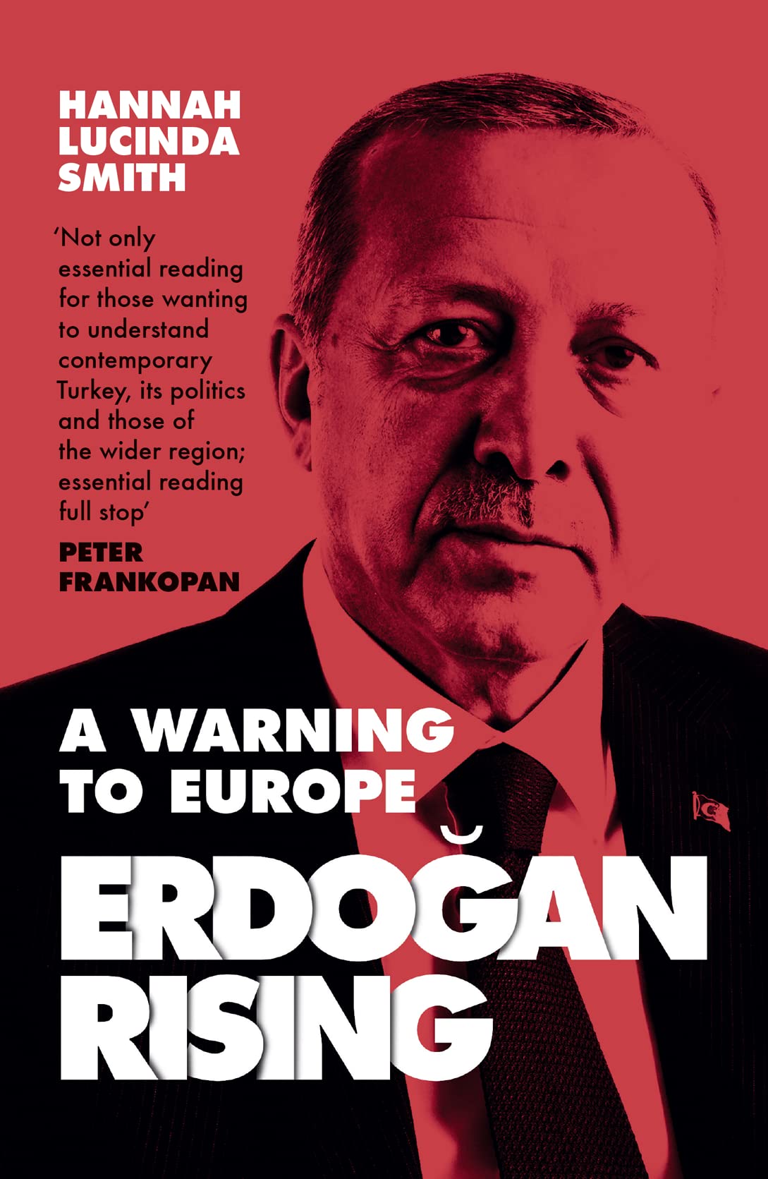 Erdogan Rising: A Warning to Europe,Used