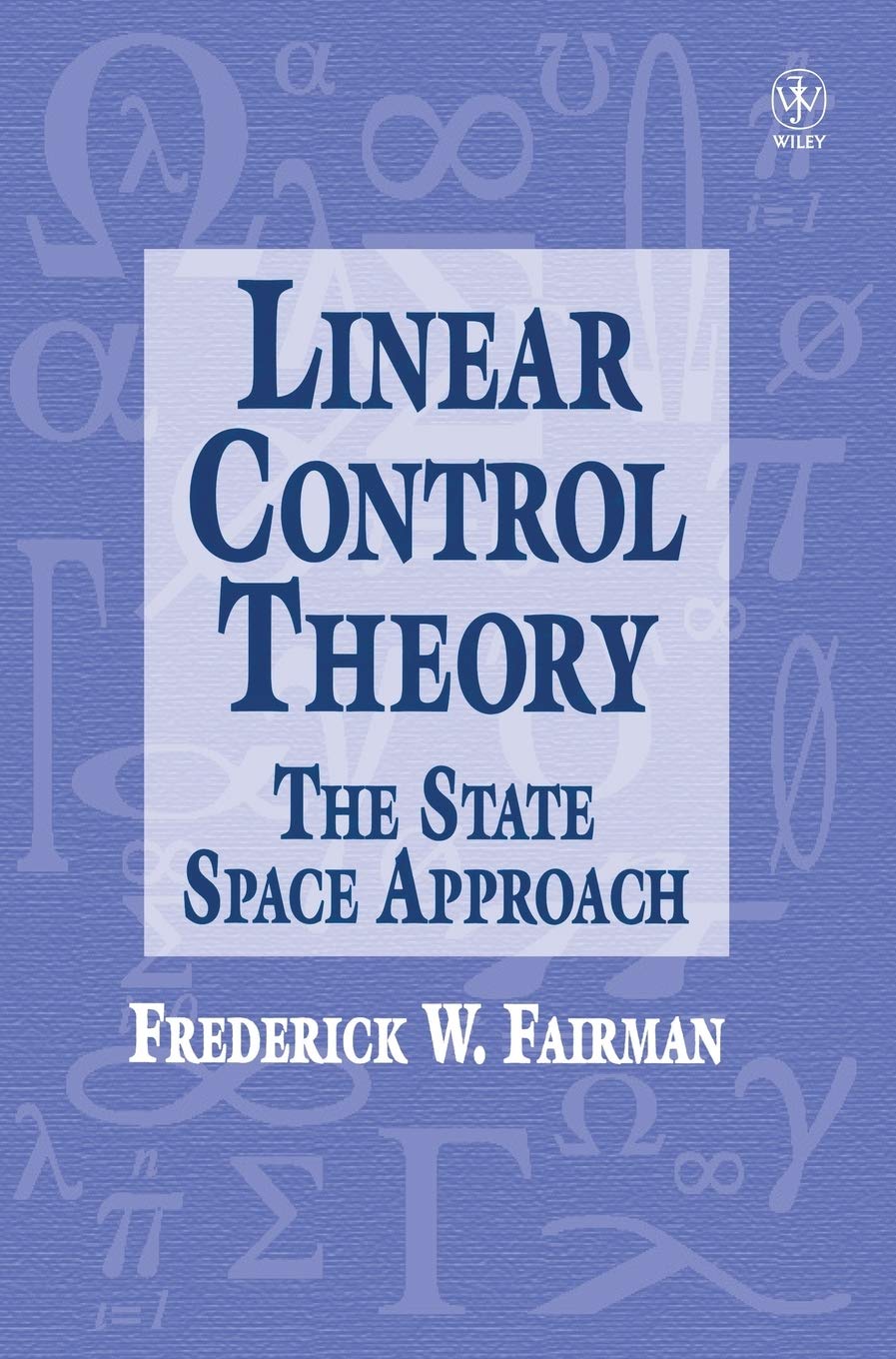 Linear Control Theory: The State Space Approach,Used