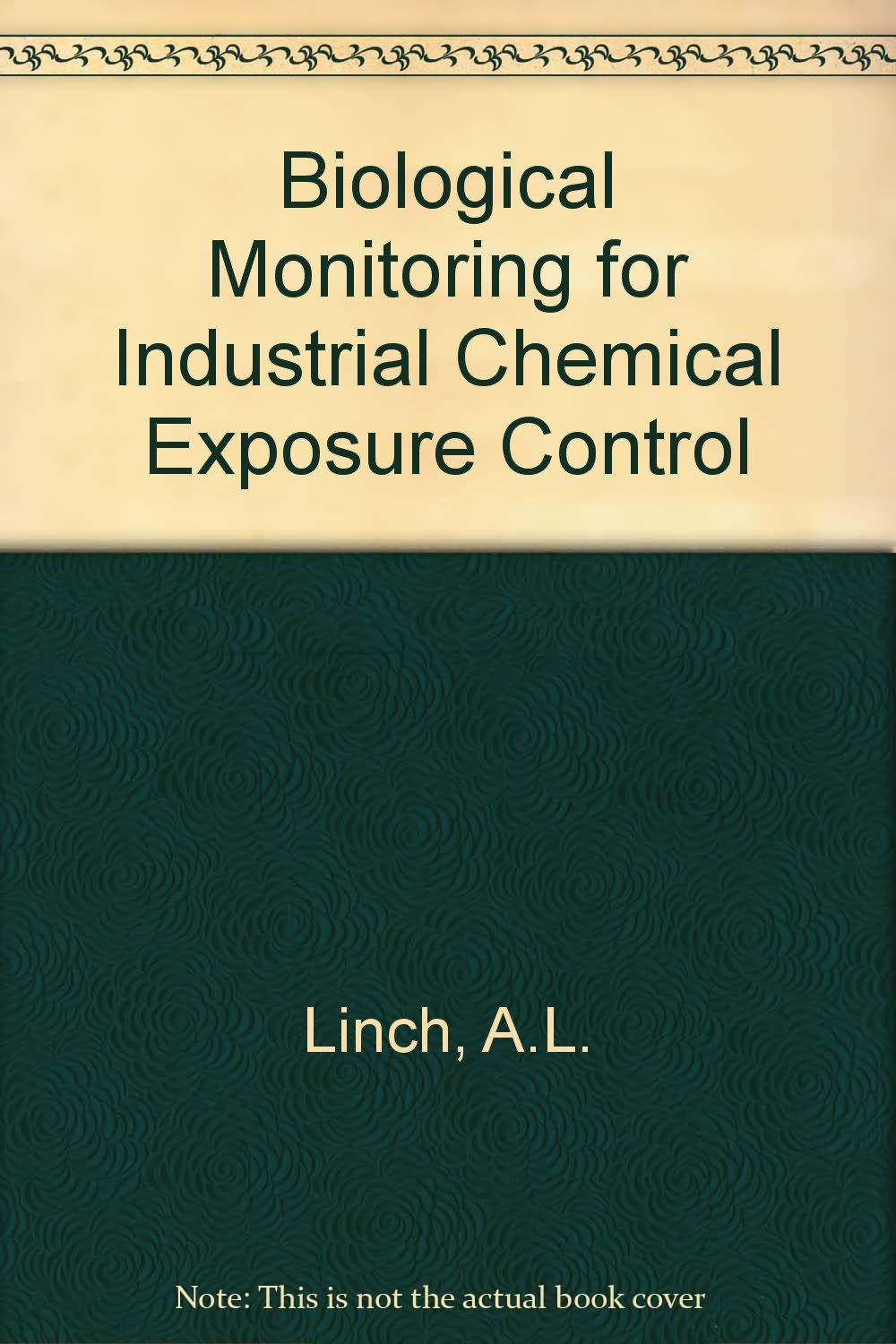 Biological monitoring for industrial chemical exposure control,Used