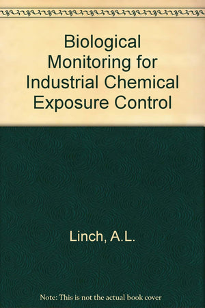 Biological monitoring for industrial chemical exposure control,Used