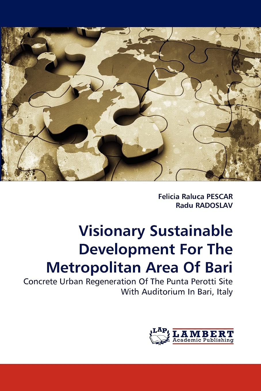 Visionary Sustainable Development For The Metropolitan Area Of Bari: Concrete Urban Regeneration Of The Punta Perotti Site With ,Used