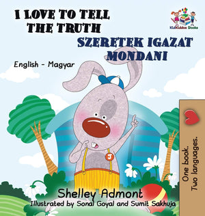 I Love to Tell the Truth: English Hungarian Bilingual (English Hungarian Bilingual Collection) (Hungarian Edition),Used