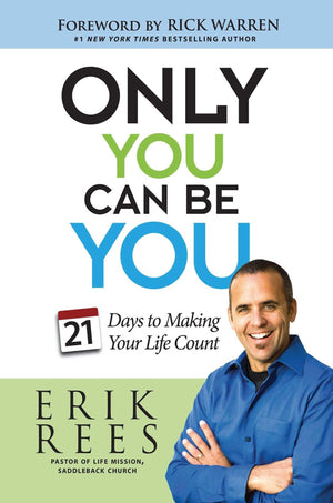 Only You Can Be You: 21 Days to Making Your Life Count,Used