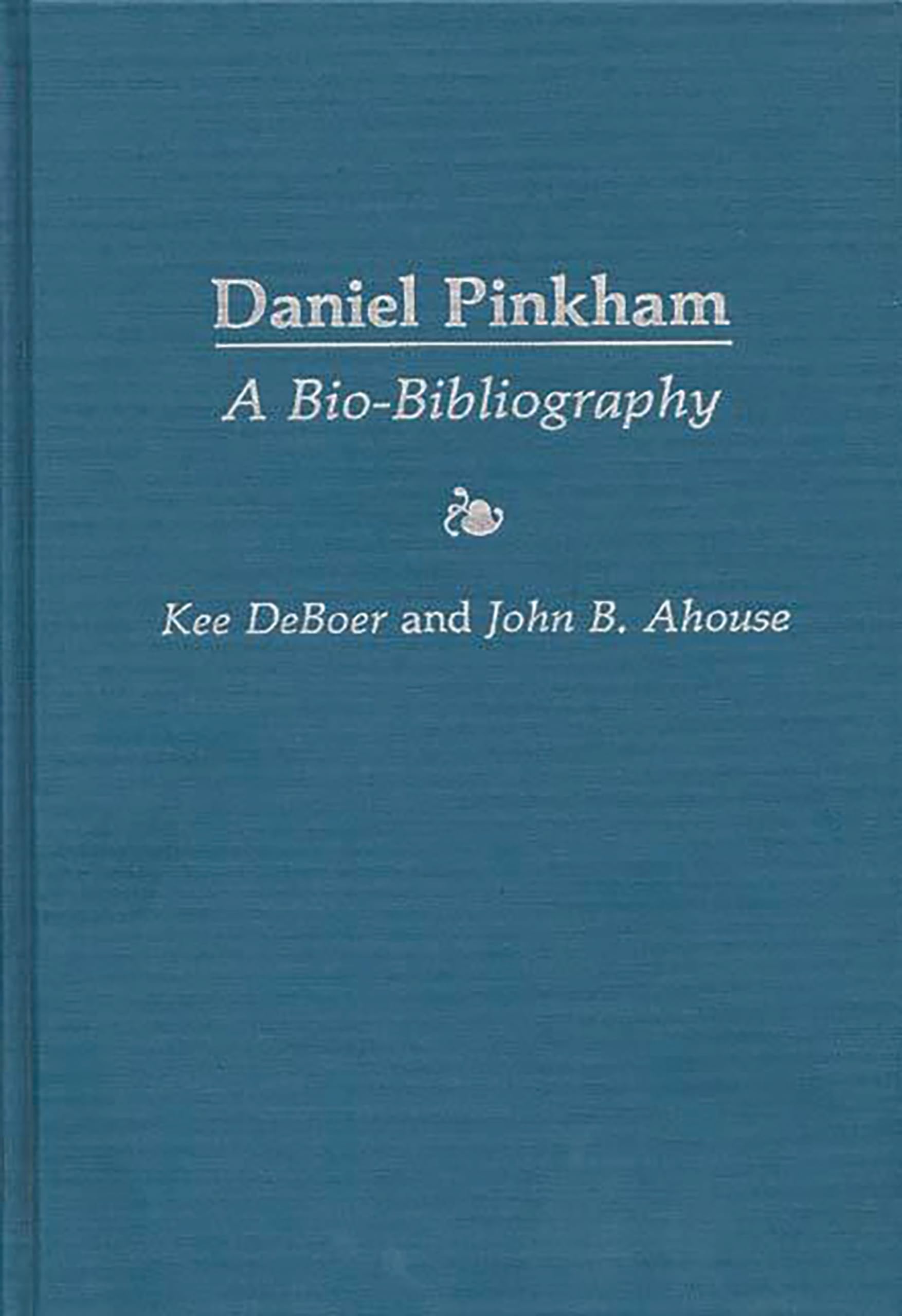 Daniel Pinkham: A BioBibliography (BioBibliographies in Music),Used