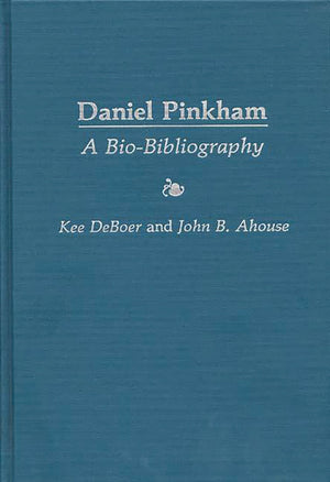 Daniel Pinkham: A BioBibliography (BioBibliographies in Music),Used