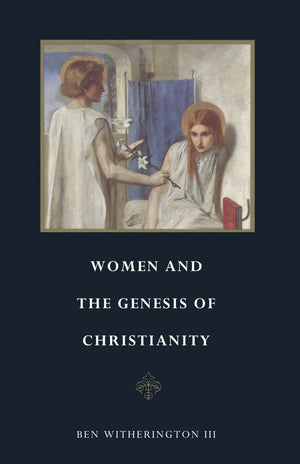 Women And The Genesis Of Christianity,Used