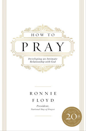 How to Pray: Developing an Intimate Relationship with God,Used