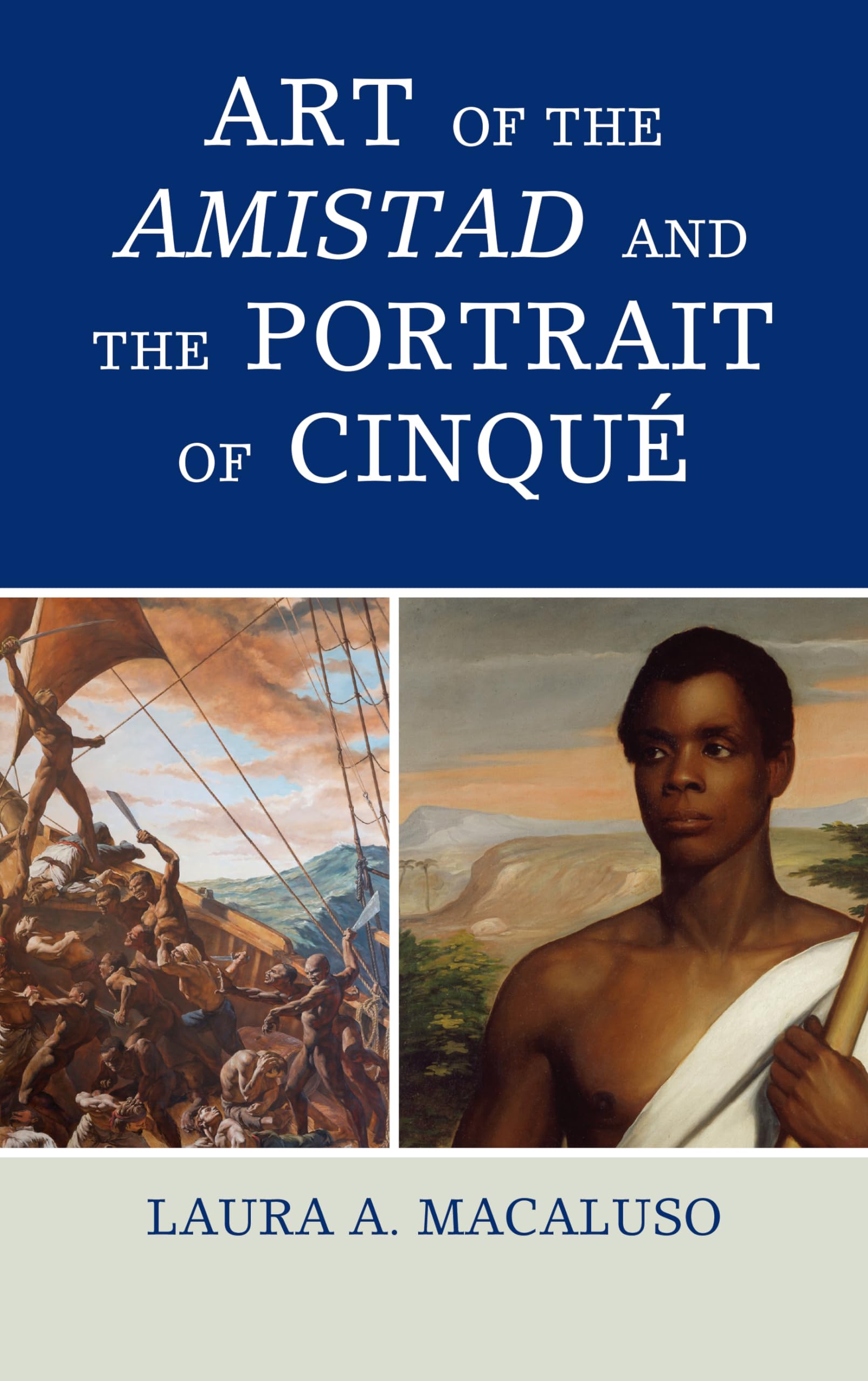 Art of the Amistad and The Portrait of Cinqu (American Association for State and Local History),Used