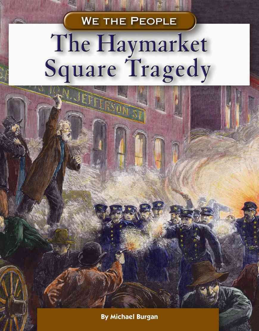 The Haymarket Square Tragedy (We the People),Used