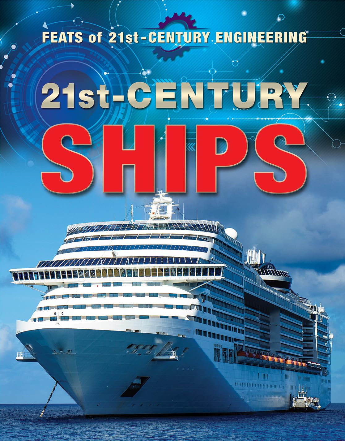 21st Century Ships (Feats of 21st Century Engineering),Used