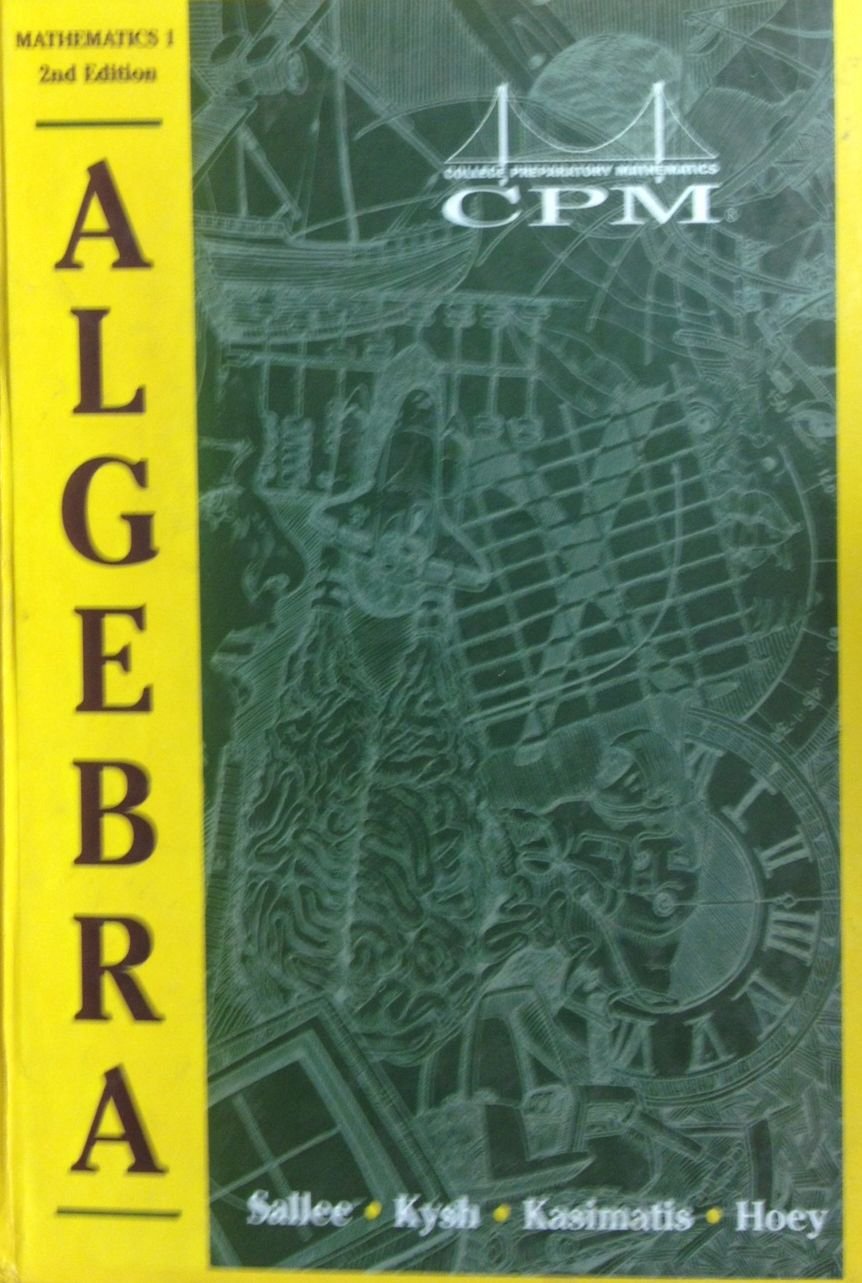 College Preparatory Mathematics 1: Algebra 1 Version 6.1, Complete,Used